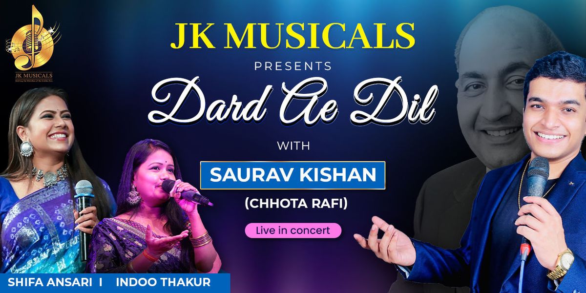 Celebrating Rafi - Dard Ae Dil with Saurav Kishan