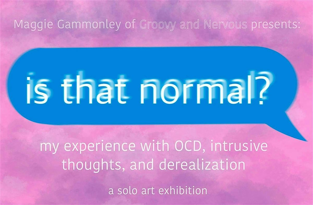is that normal? a solo art exhibition