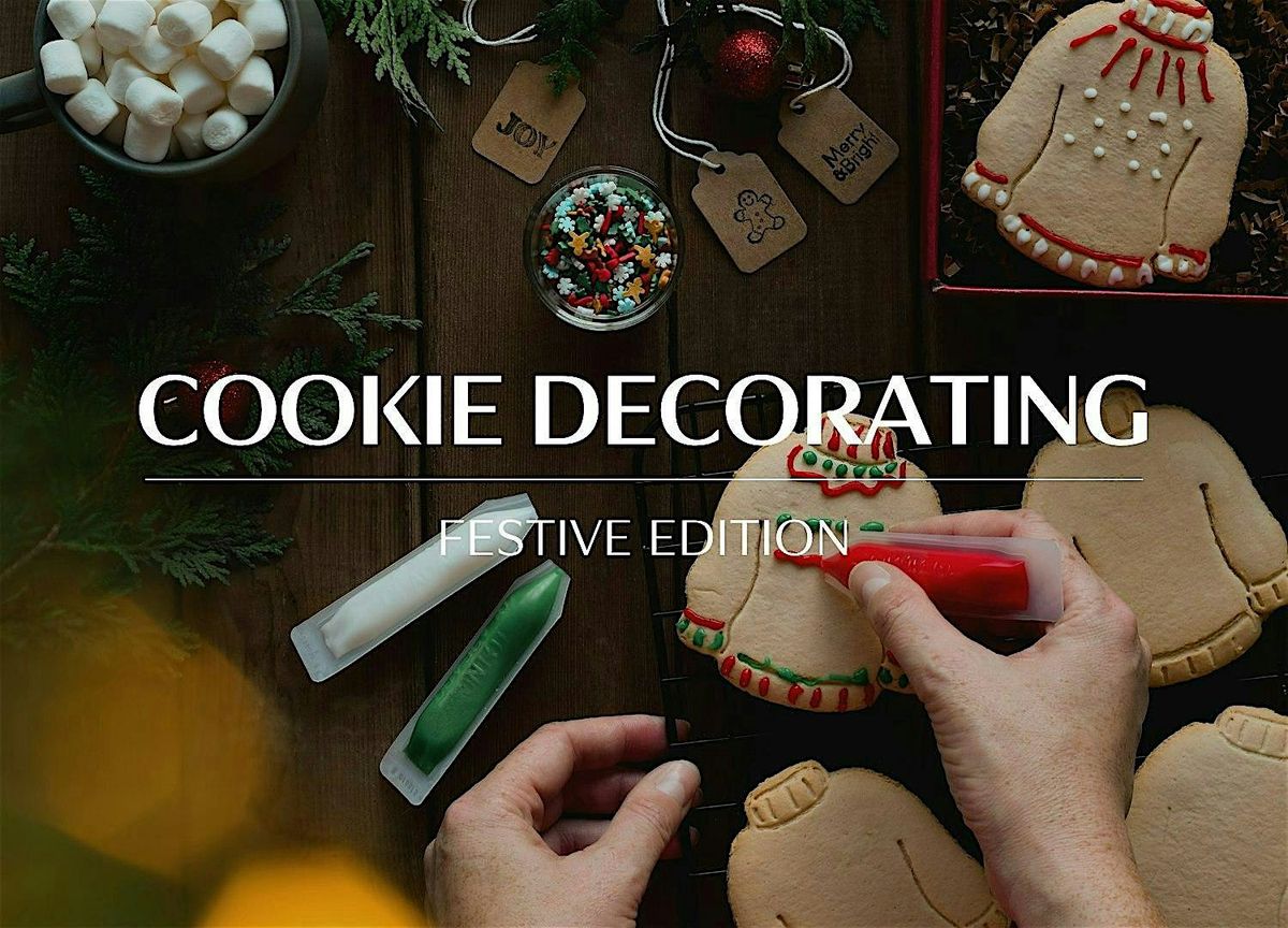 Festive Cookie Decorating Experience (Saturday, December 13th)