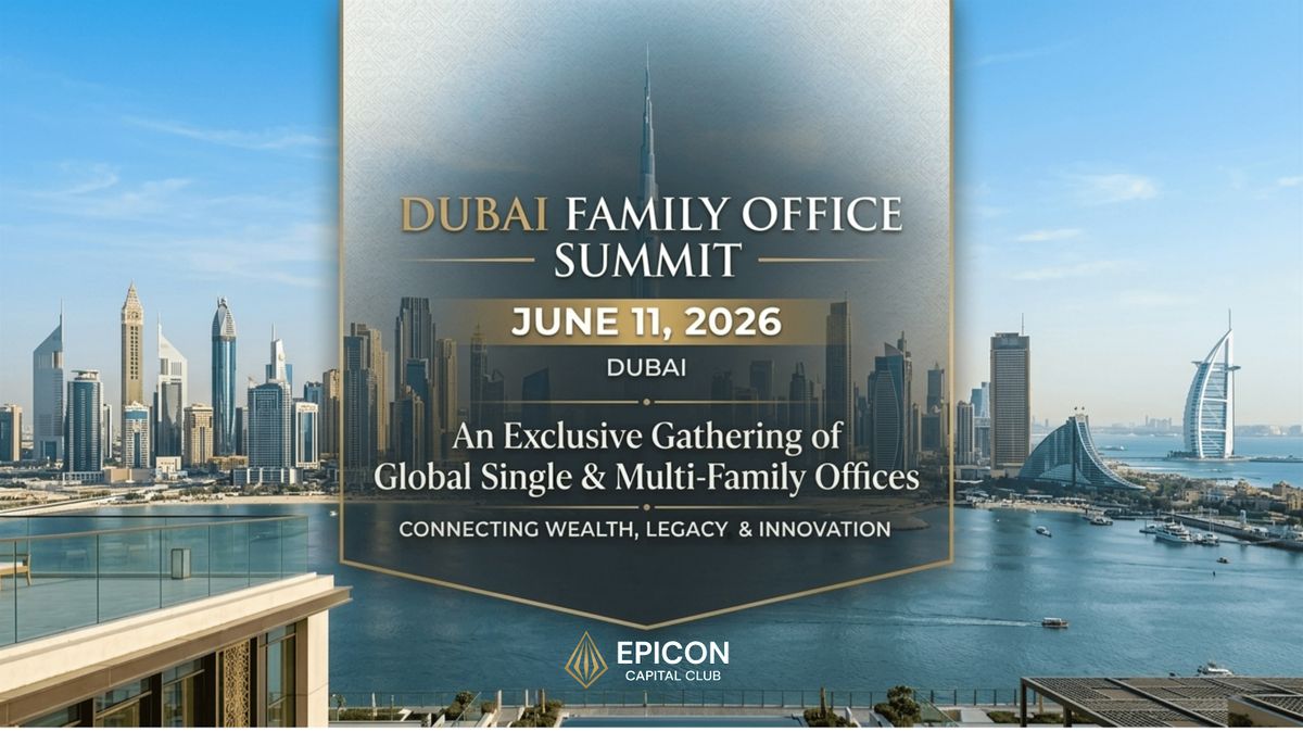 Dubai Family Office Summit - 6th Edition | Registration Fee USD 2,800