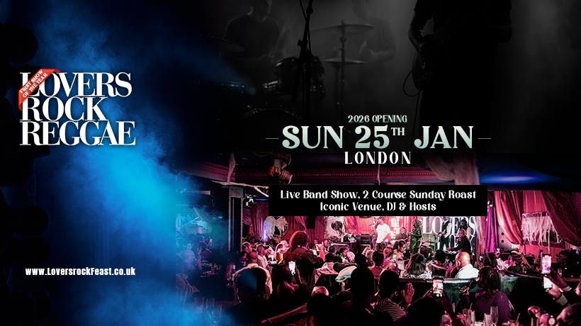 Lovers Rock Reggae - Sunday Roast - Sun 25th January