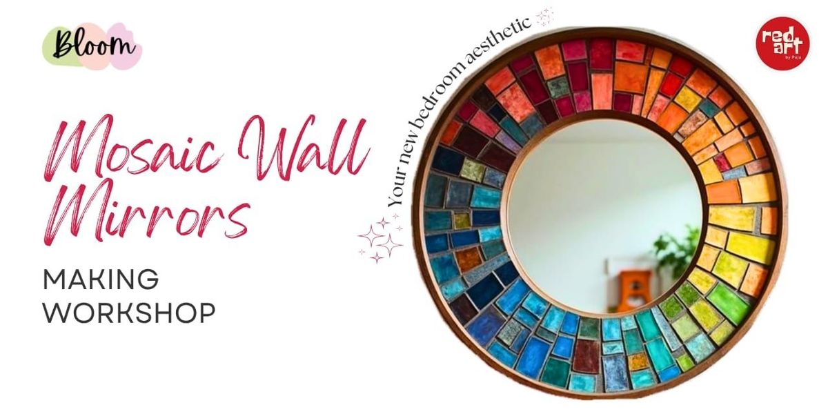 Mosaic Wall Mirror Art Workshop
