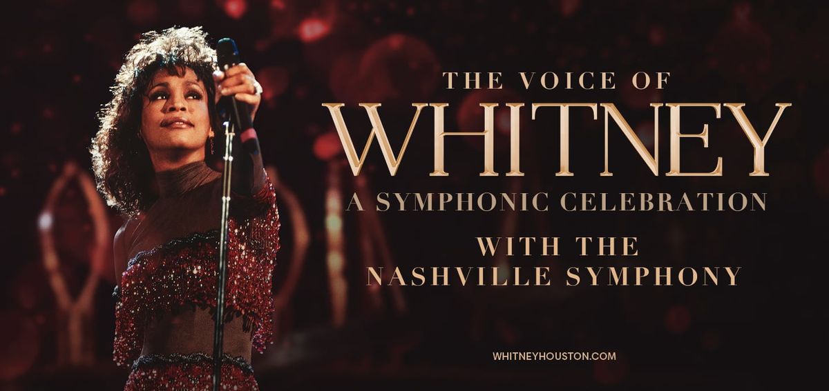 The Voice Of Whitney: A Symphonic Celebration