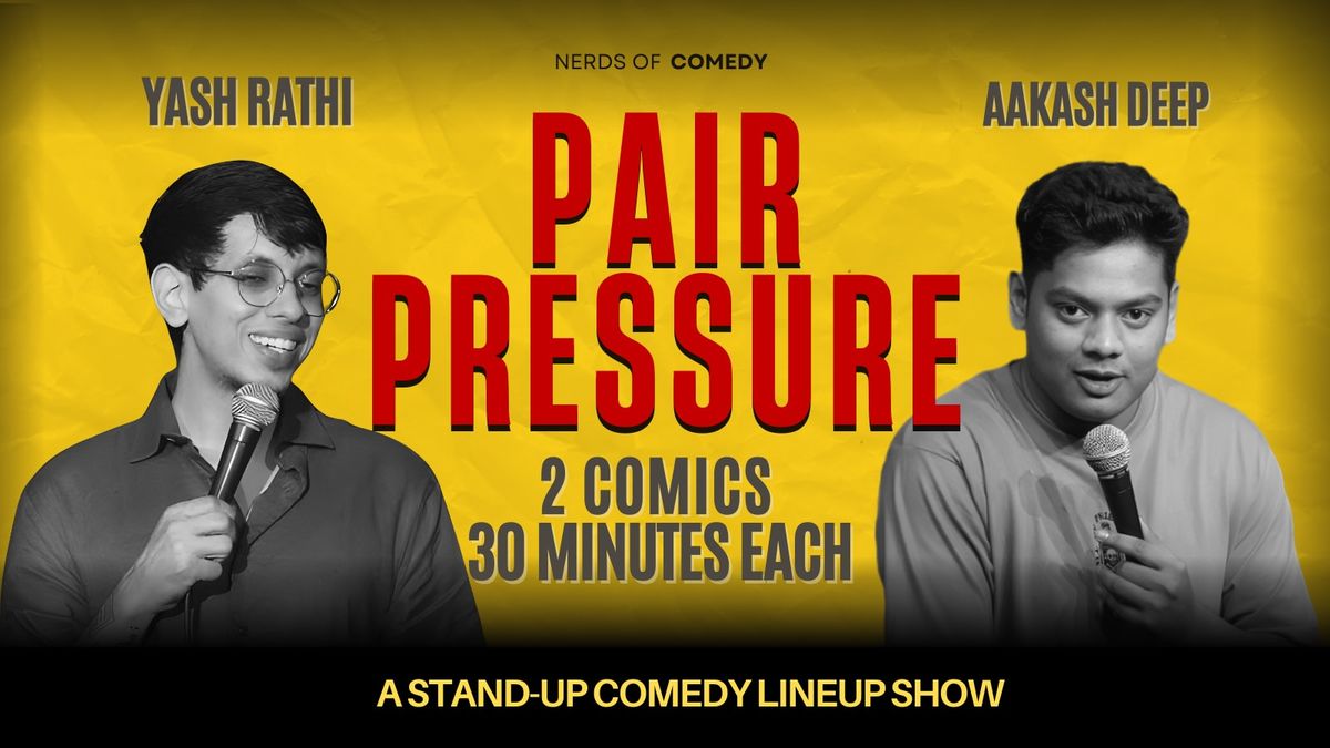 Pair Pressure : A Stand UP Comedy Line UP Show