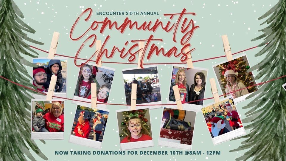 Encounter’s 5th Annual Community Christmas Encounter AZ, Mesa, AZ