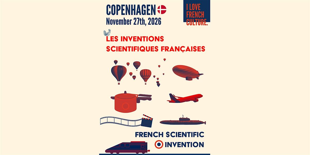 Les inventions scientifiques fran\u00e7aises - Copenhagen