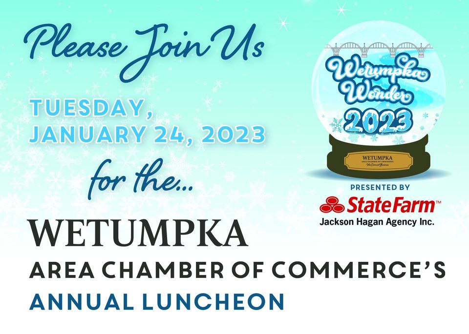 Wetumpka Wonder Annual Luncheon Wetumpka Civic Center January 24, 2023