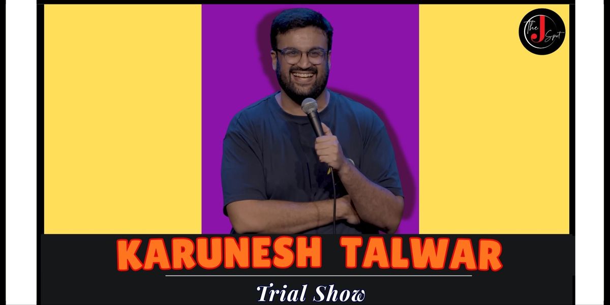 Karunesh Talwar Live - Trial Show