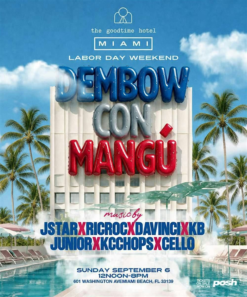 Dembow Con Mangú: Miami The Good Time Hotel Pool Party at Strawberry ...