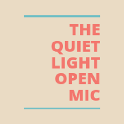 The Quiet Light Open Mic