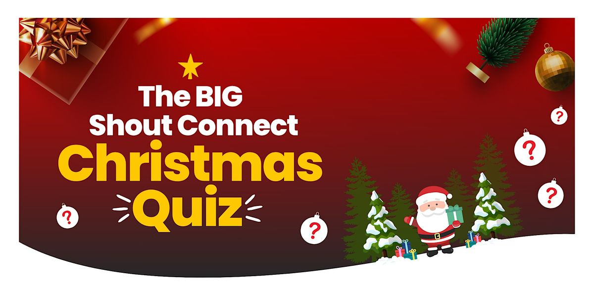 The Big Shout Connect Christmas Quiz