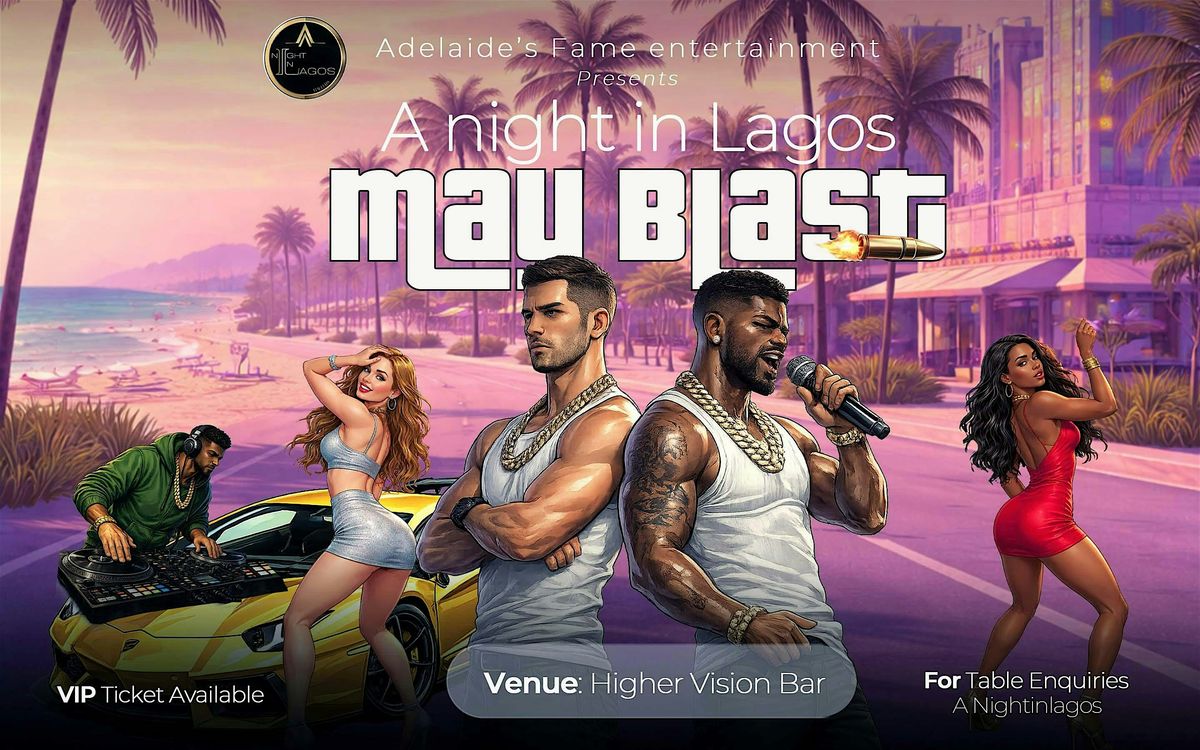 A Night In Lagos Australia - May Blast