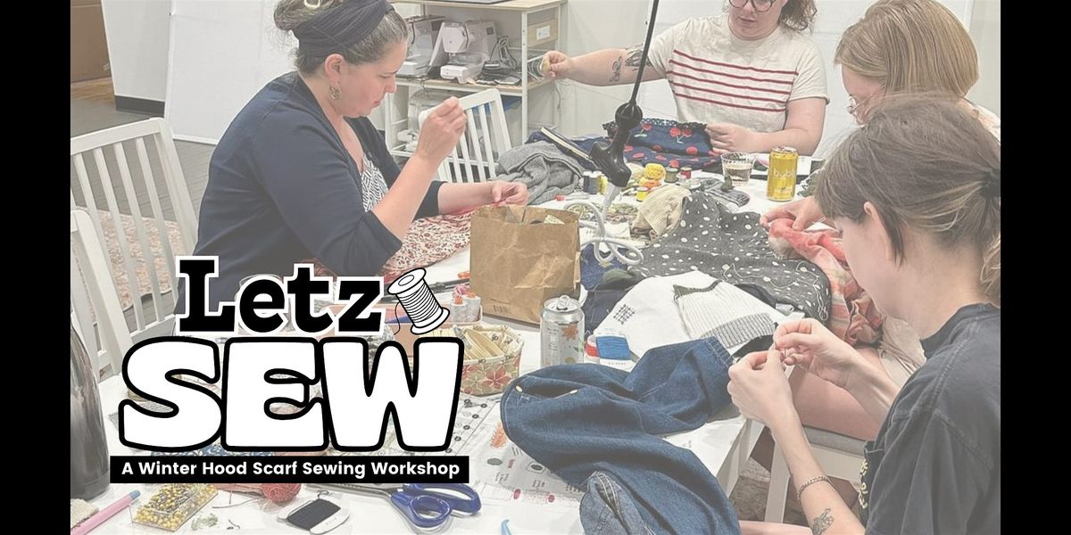 Hood Scarf Sewing Workshop