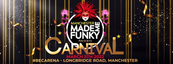 Manchester Made Me Funky Carnival