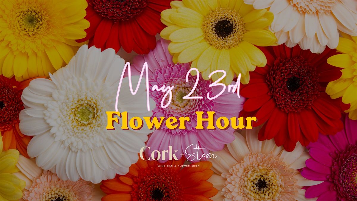 Flower Hour