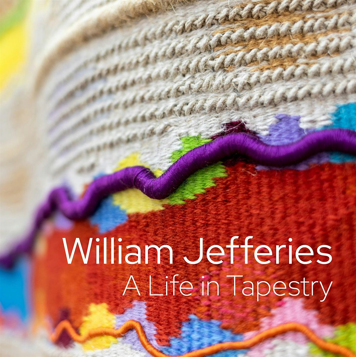 William Jefferies 'A Life in Tapestry': Guided Walk