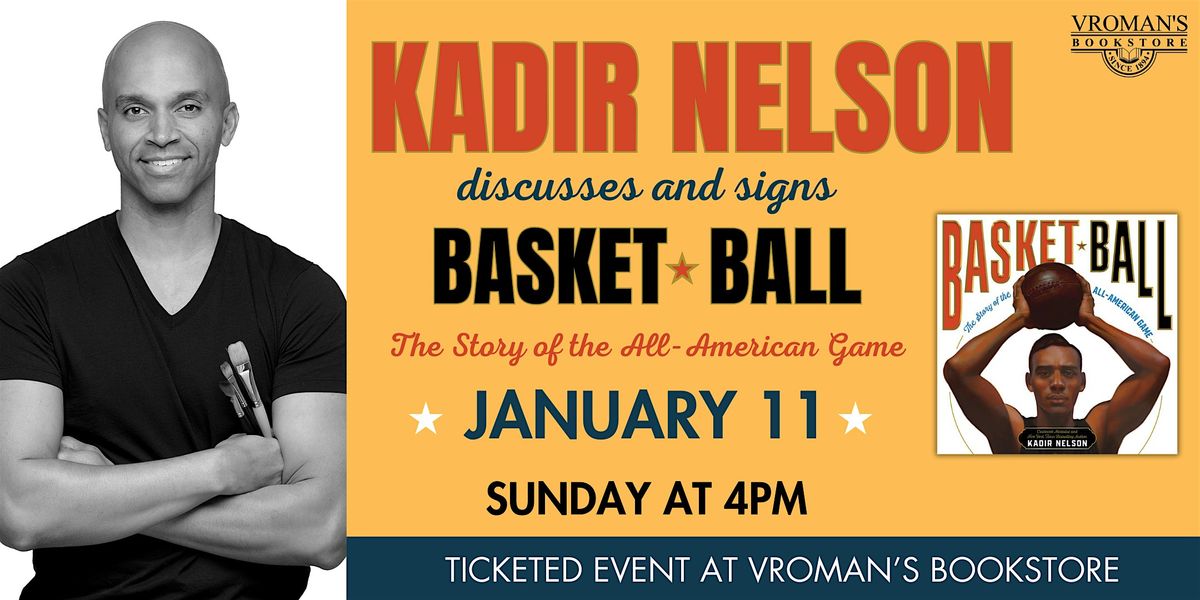 Kadir Nelson presents Basket Ball: The Story of the All-American Game