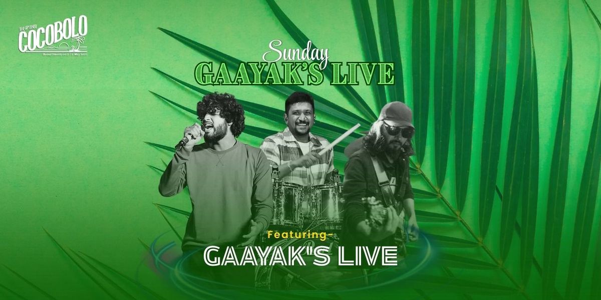 Sunday Gaayak's Live