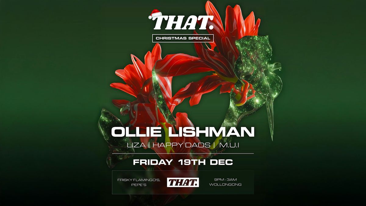 THAT. CHRISTMAS w OLLIE LISHMAN