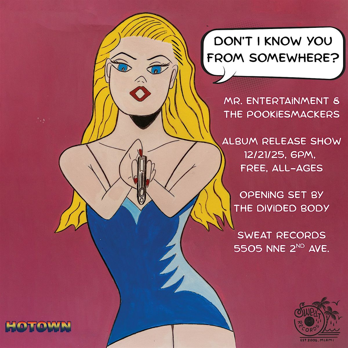 LIVE AT SWEAT: Mr. Entertainment & The Pookiesmackers Album Release Show