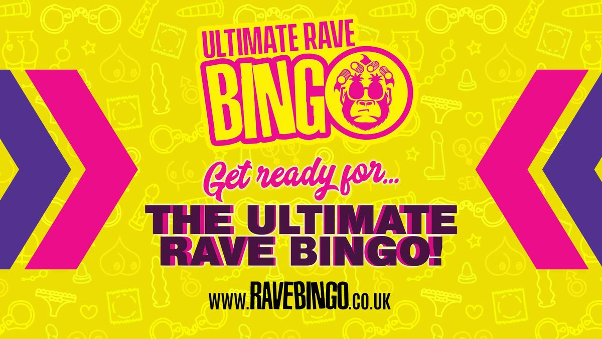 Ultimate Rave Bingo \/\/ Salisbury \/\/ Friday 24th October