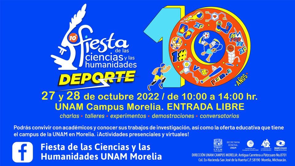 Fiesta De Las Ciencias Y Las Humanidades 2022 En La UNAM Campus Morelia ...