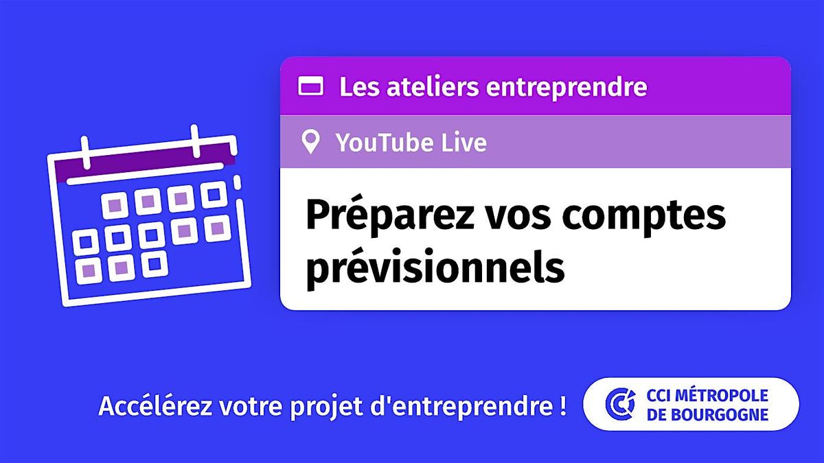Pr\u00e9parez vos comptes pr\u00e9visionnels