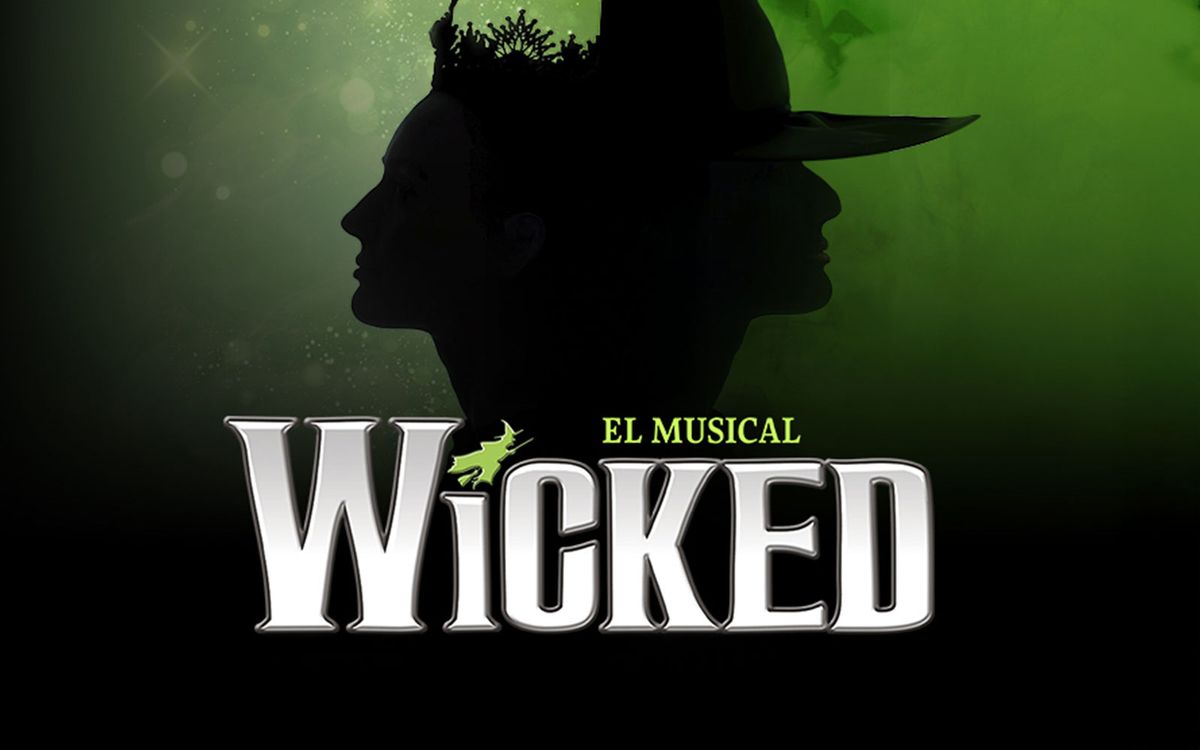 Wicked - El Musical