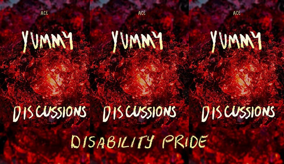 YUMMY Discussions: Disability Pride