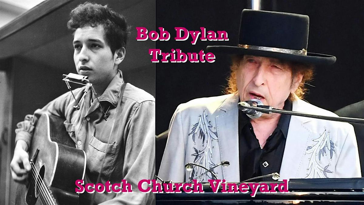 Bob Dylan Tribute - Music @ Vineyard