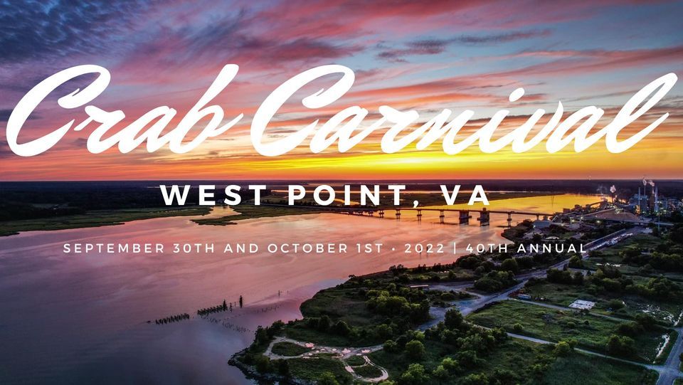 40th Annual Crab Carnival West Point Crab Carnival October 29, 2022