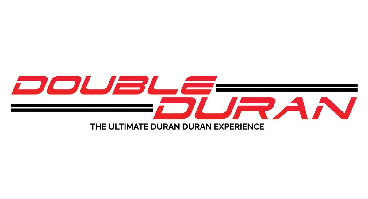 Double Duran: The Ultimate Duran Duran Experience