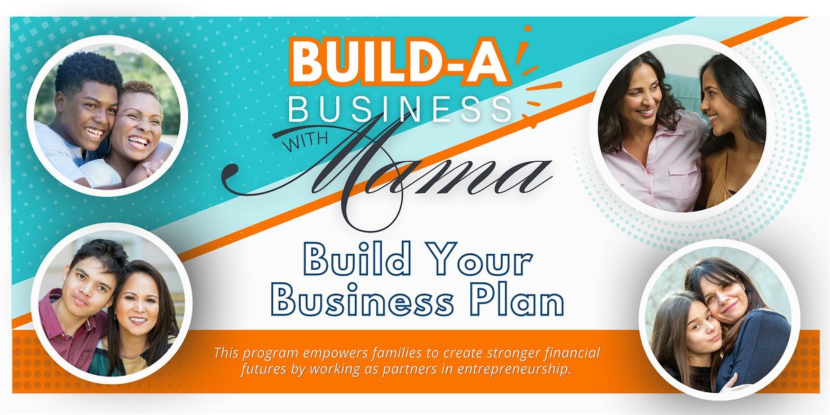 Build a Business with Mama - Build Your Business Plan