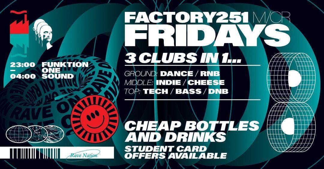 FACTORY 251 FRIDAYS - UOM FRESHERS WEEK