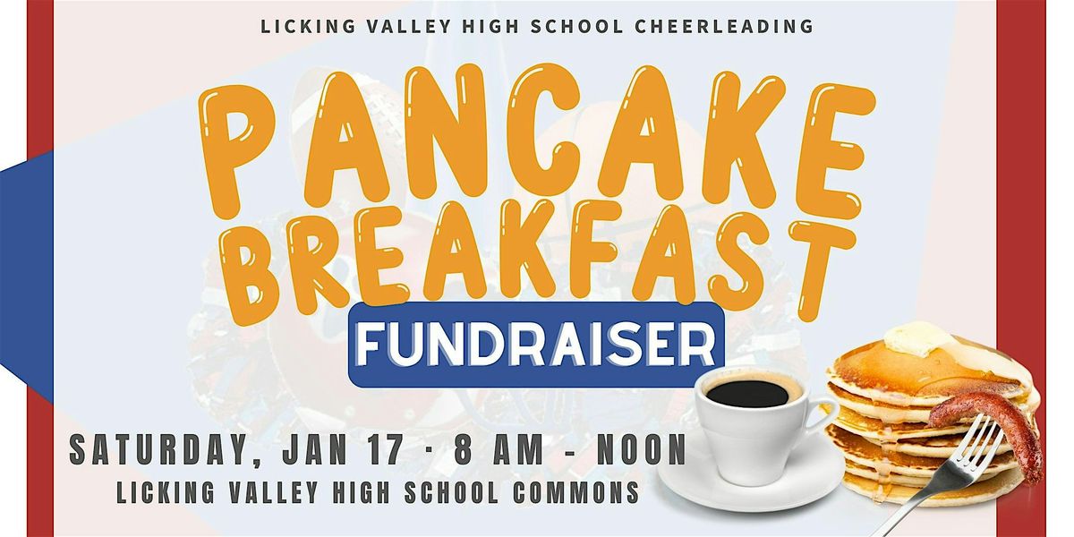 Pancake Breakfast Fundraiser for Licking Valley High School Cheerleading