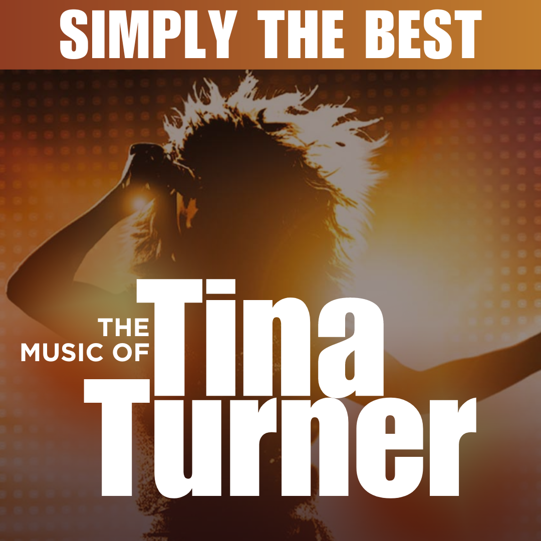 Simply the Best - The Music of Tina Turner at Plaza Theatre - Palm Springs