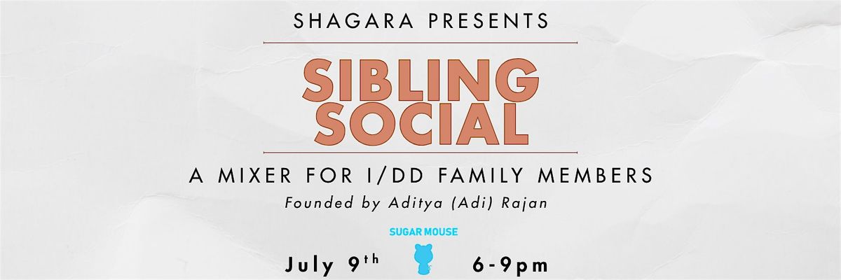 Sibling Social: A Mixer For I\/DD Family Members at Sugar Mouse NYC