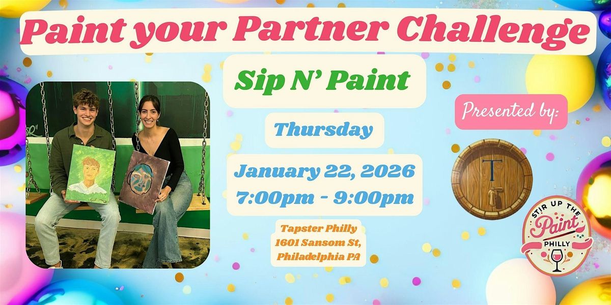 "Paint your Partner" Sip N' Paint at Tapster Phl (21+)