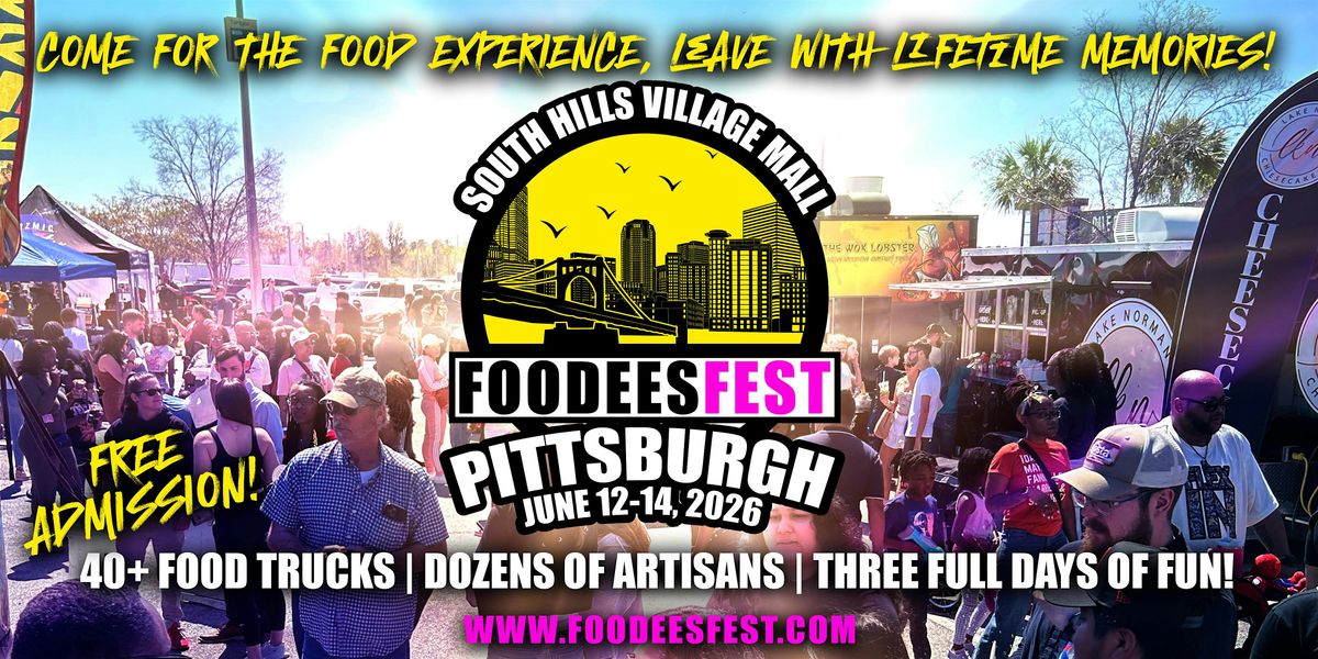 FOODEESFEST Pittsburgh, Pennsylvania (40+ food trucks and craft vendors!)