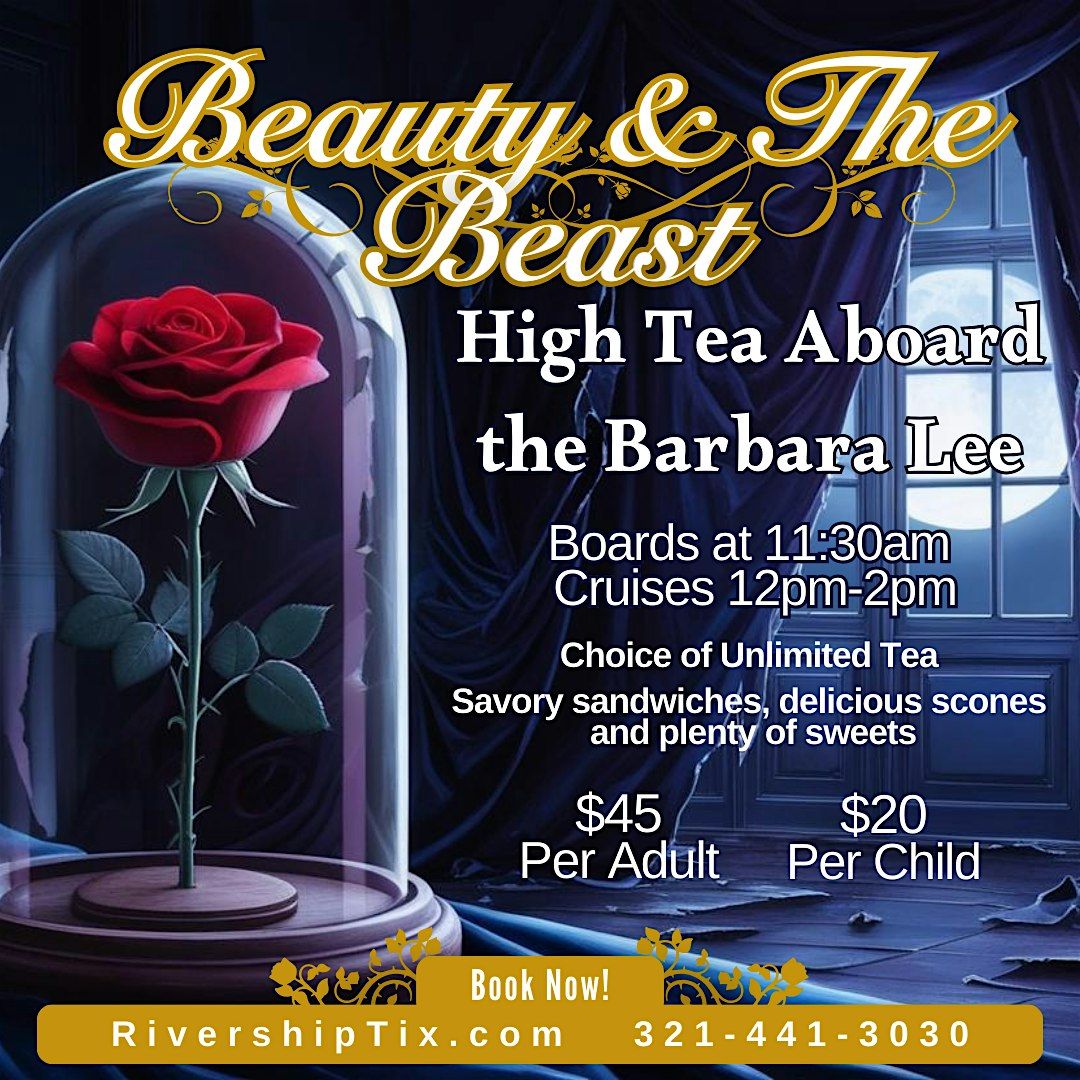 Beauty and the Beast Themed High Tea Aboard the Barbara Lee