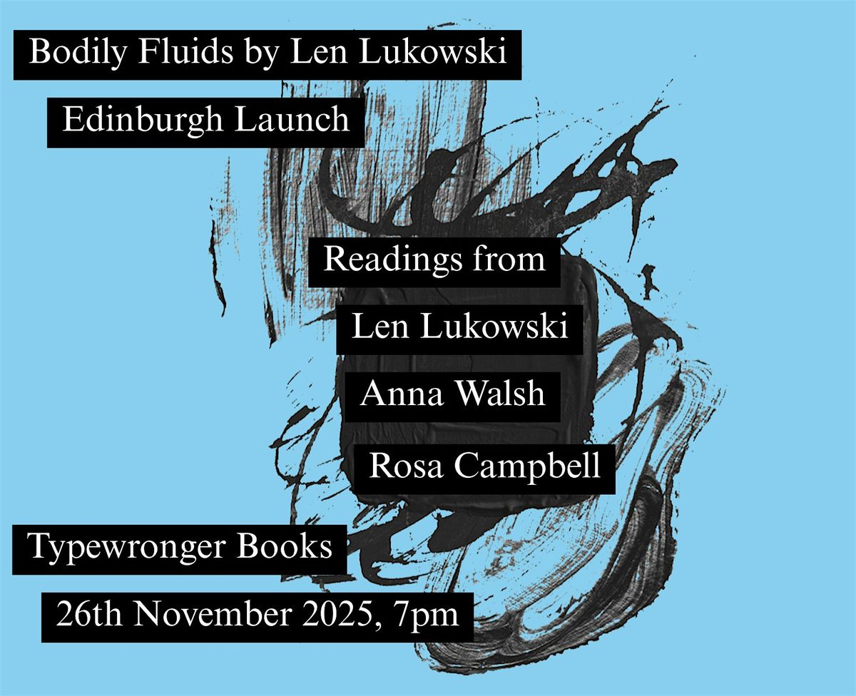 Bodily Fluids by Len Lukowski