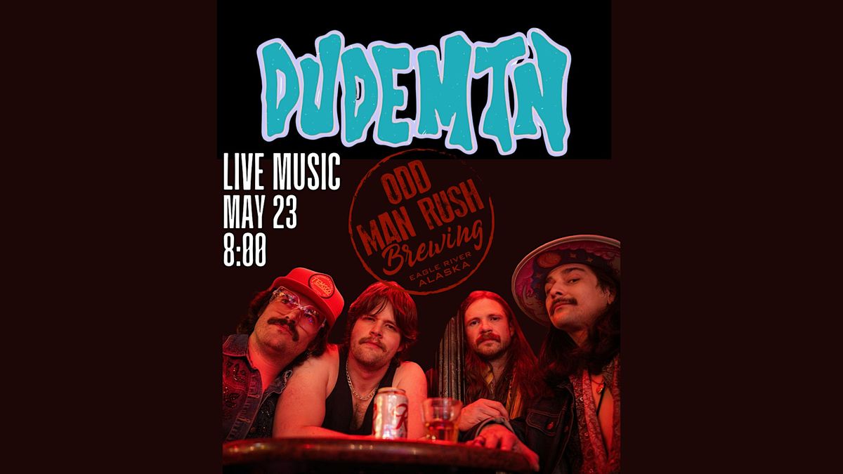DUDE MTN