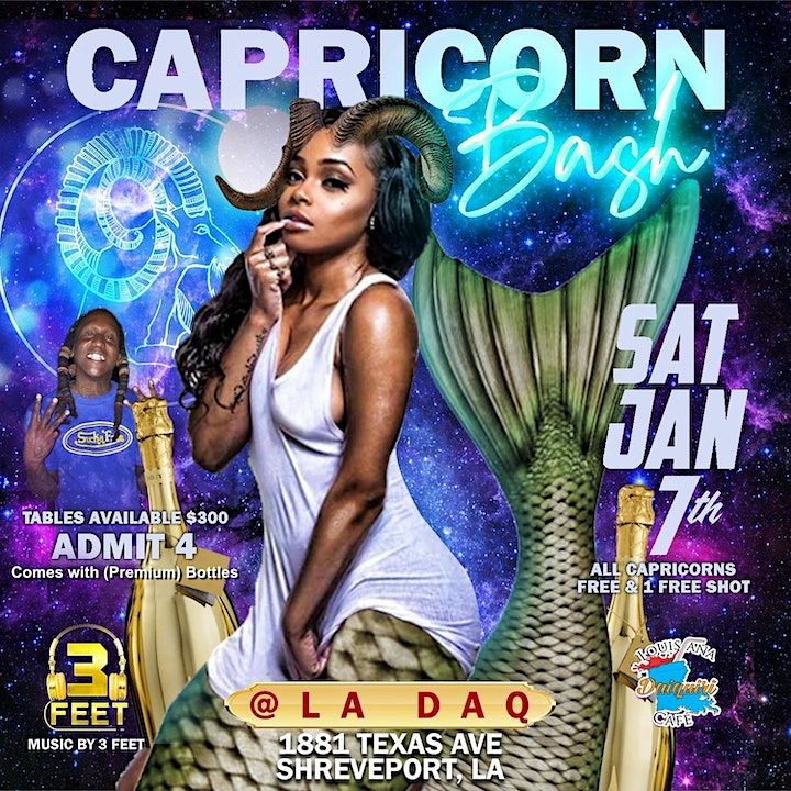 Louisiana Daiquiri Café Presents CAPRICORN Bash Hosted by 3FEET