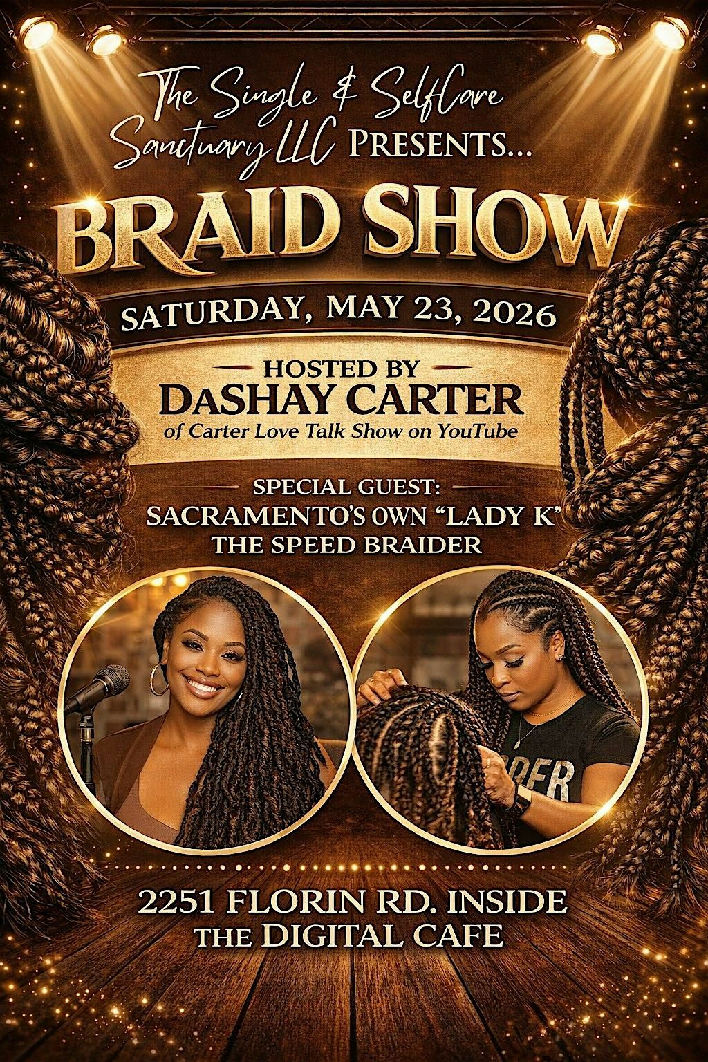 The Single & SelfCare Sanctuary LLC Presents... Sacramento's 1st BRAID SHOW