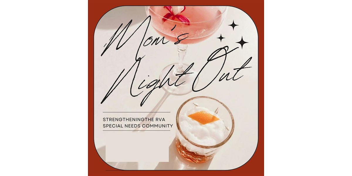 Mom's Night Out for Special Needs Families