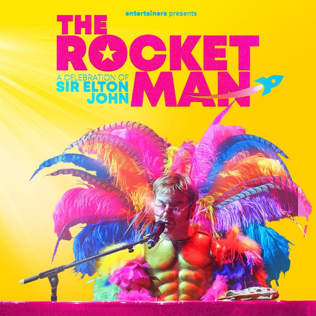 The Rocketman: A Celebration of Sir Elton John