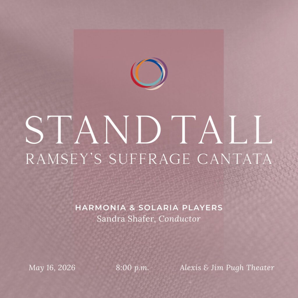 Stand Tall - Suffrage Cantata at Alexis and Jim Pugh Theater at Dr Phillips Center
