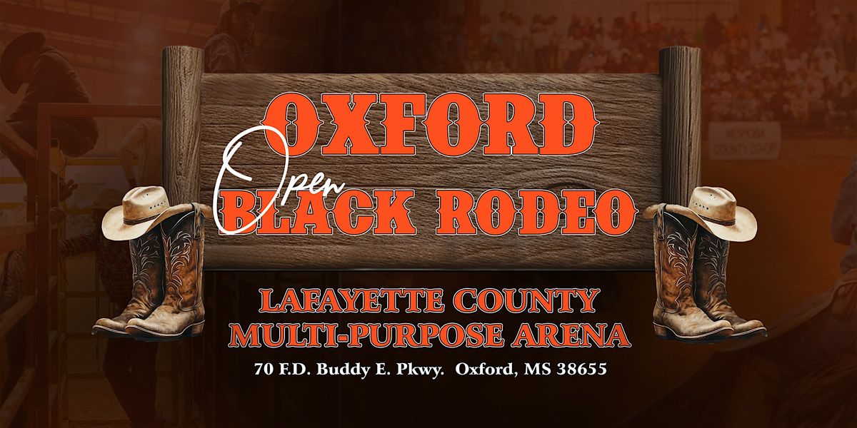 2nd Annual: Oxford Open Black Rodeo