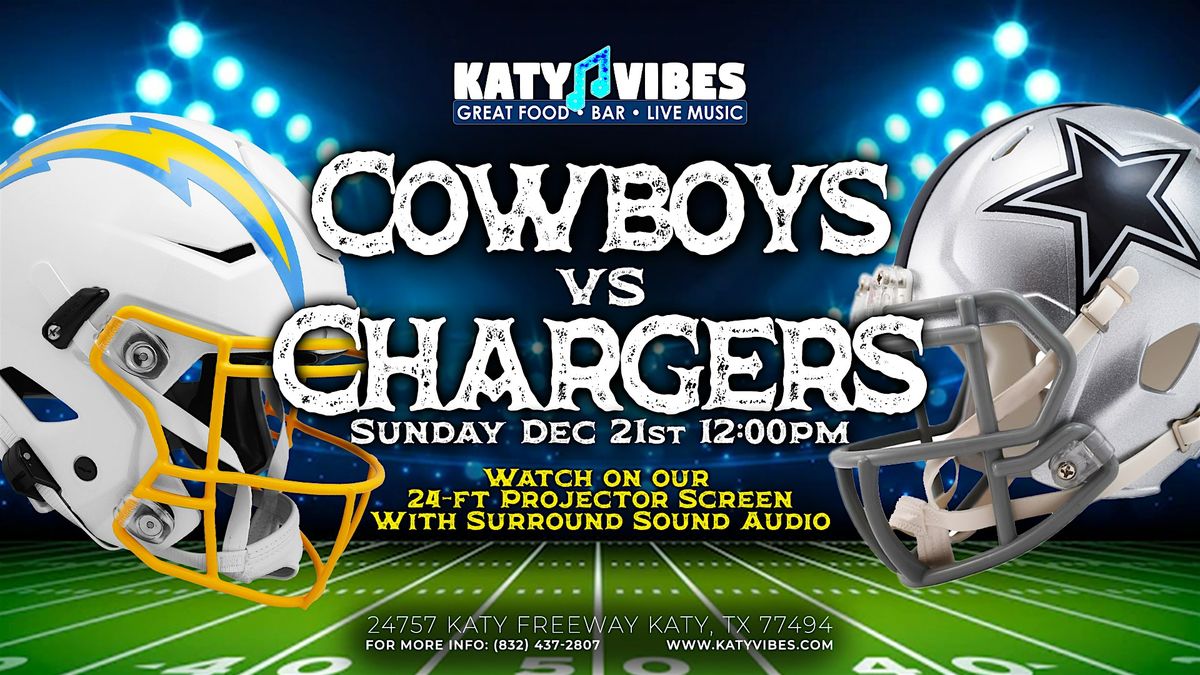 Cowboys vs Chargers Watch Party at Katy Vibes!