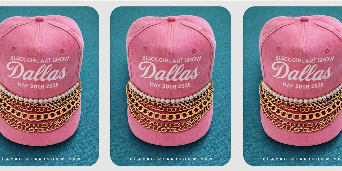 Black Girl Art Show Dallas